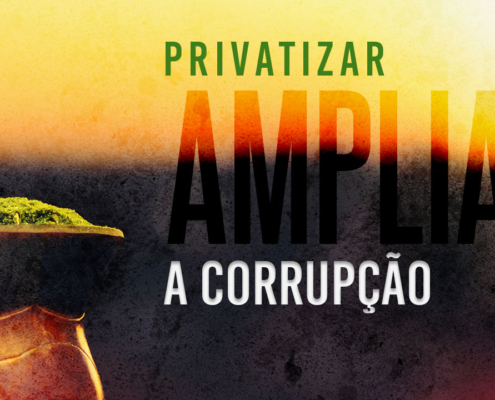 PrivatizarAmpliaCorrupção