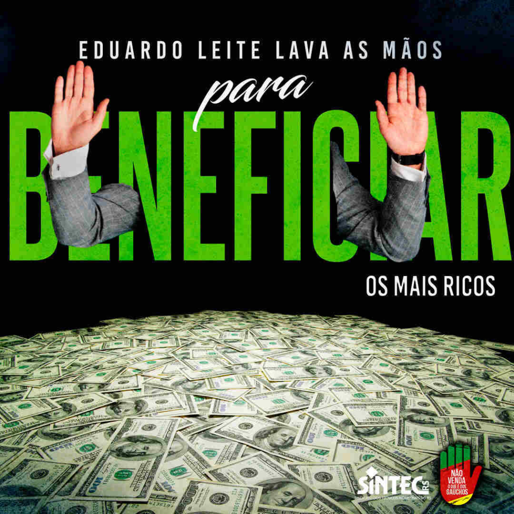 Eduardo Leite lava as mãos para beneficiar os mais ricos