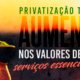 PrivatizaçãoAumentaValores