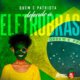 Quem é patriota defende a Eletrobras