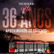 Trensurb Há 36 anos aproximando os gaúchos