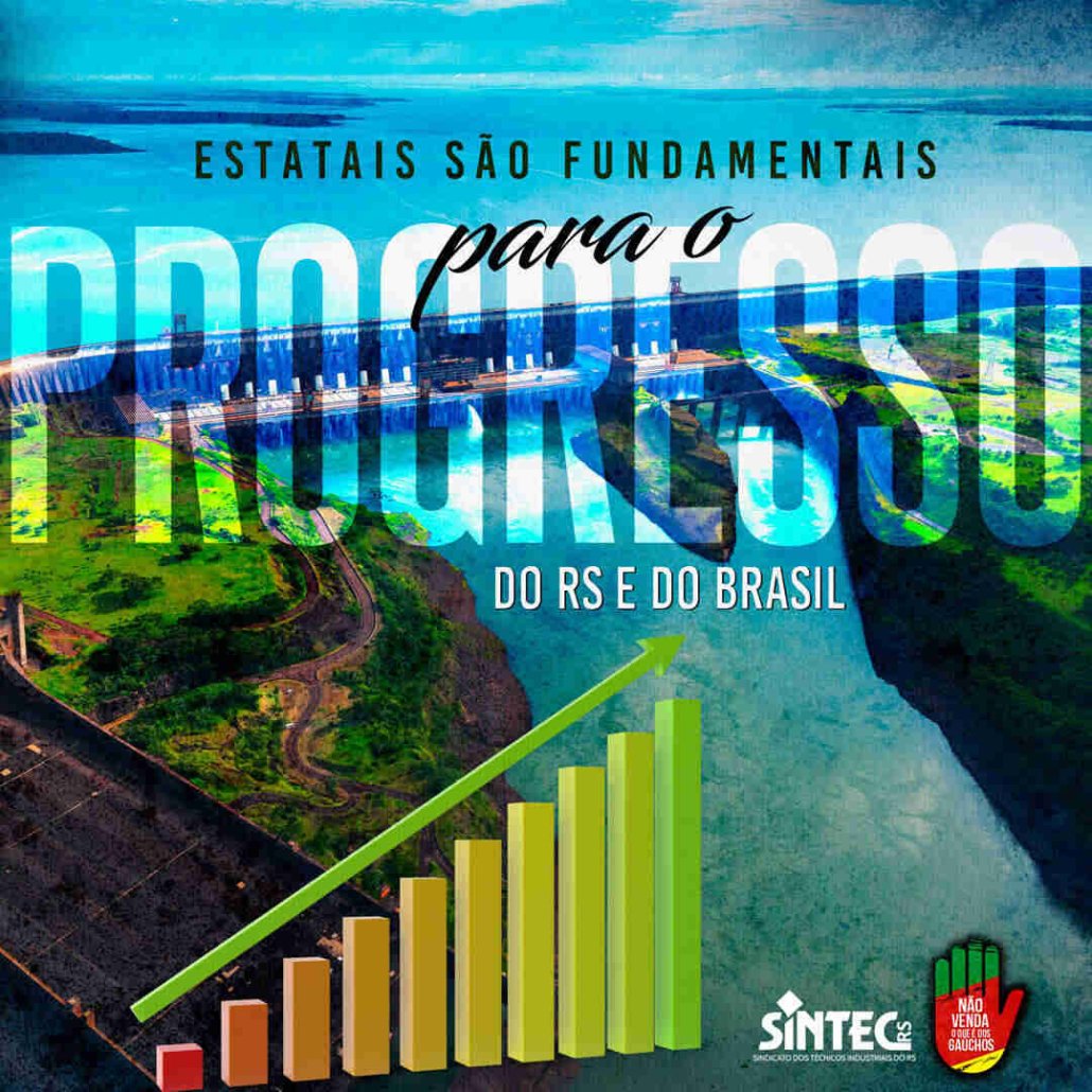 Estatais são fundamentais para progresso do RS e do Brasil