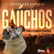 governador-despreza-opiniao-dos-gauchos-para-vender-estatais