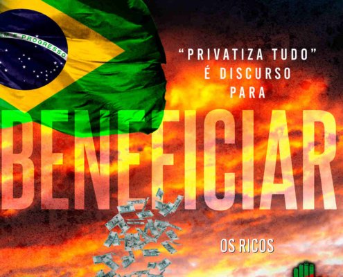 “Privatiza tudo” é discurso para beneficiar os ricos