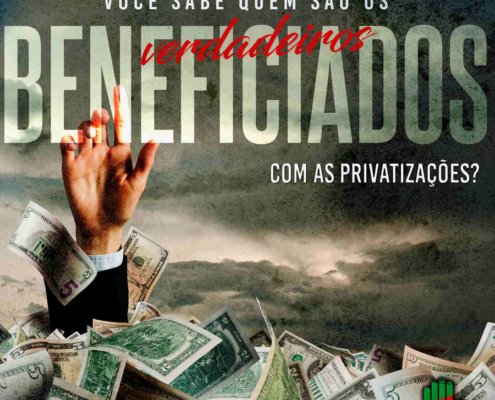 Você sabe quem são os verdadeiros beneficiados com as privatizações?